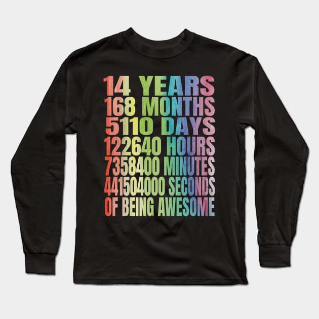 Fourteen Whole Years Of Being Awesome - 14th Birthday Gift Long Sleeve T-Shirt by Grabitees